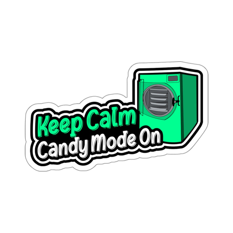 Keep Calm, Candy Mode On Sticker